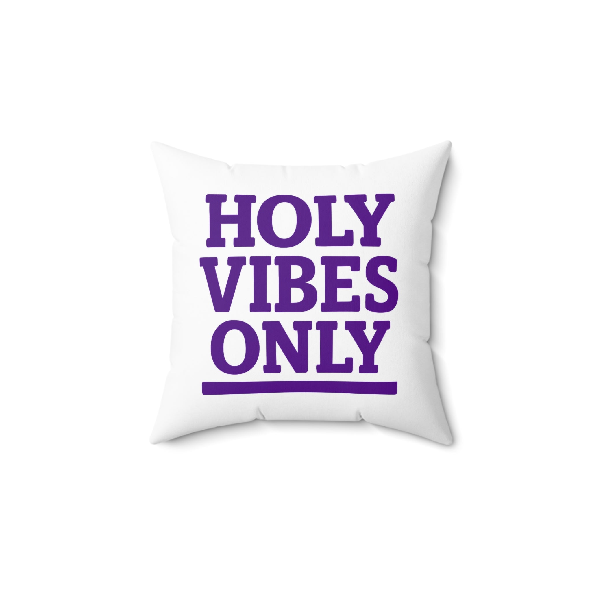 Holy Vibes Only Spun Polyester Square Pillow