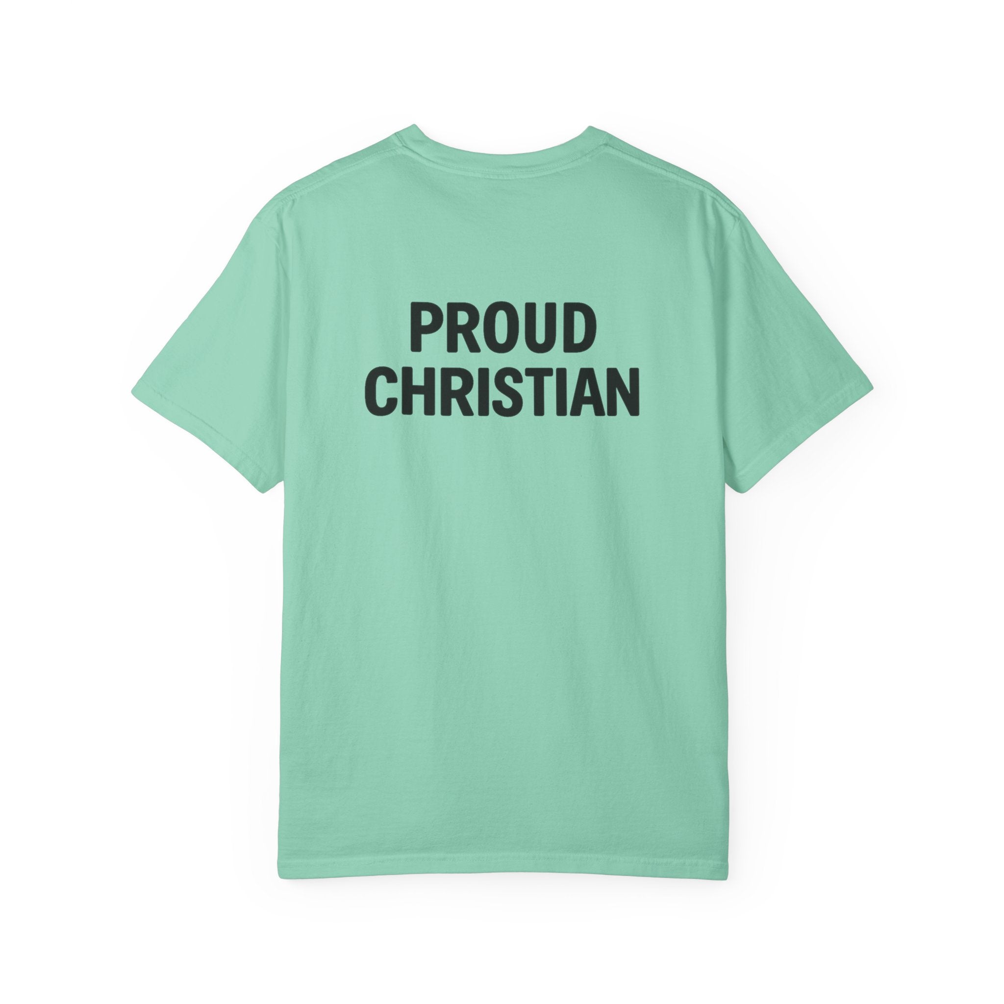 Proud Christian Double-Sided Faith T-Shirt
