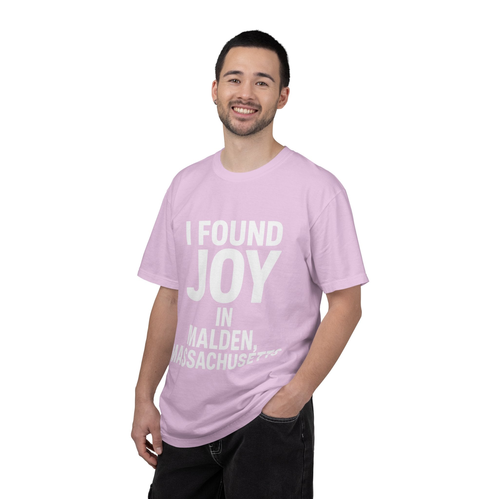 I Found Joy in Malden, Massachusetts T-Shirt