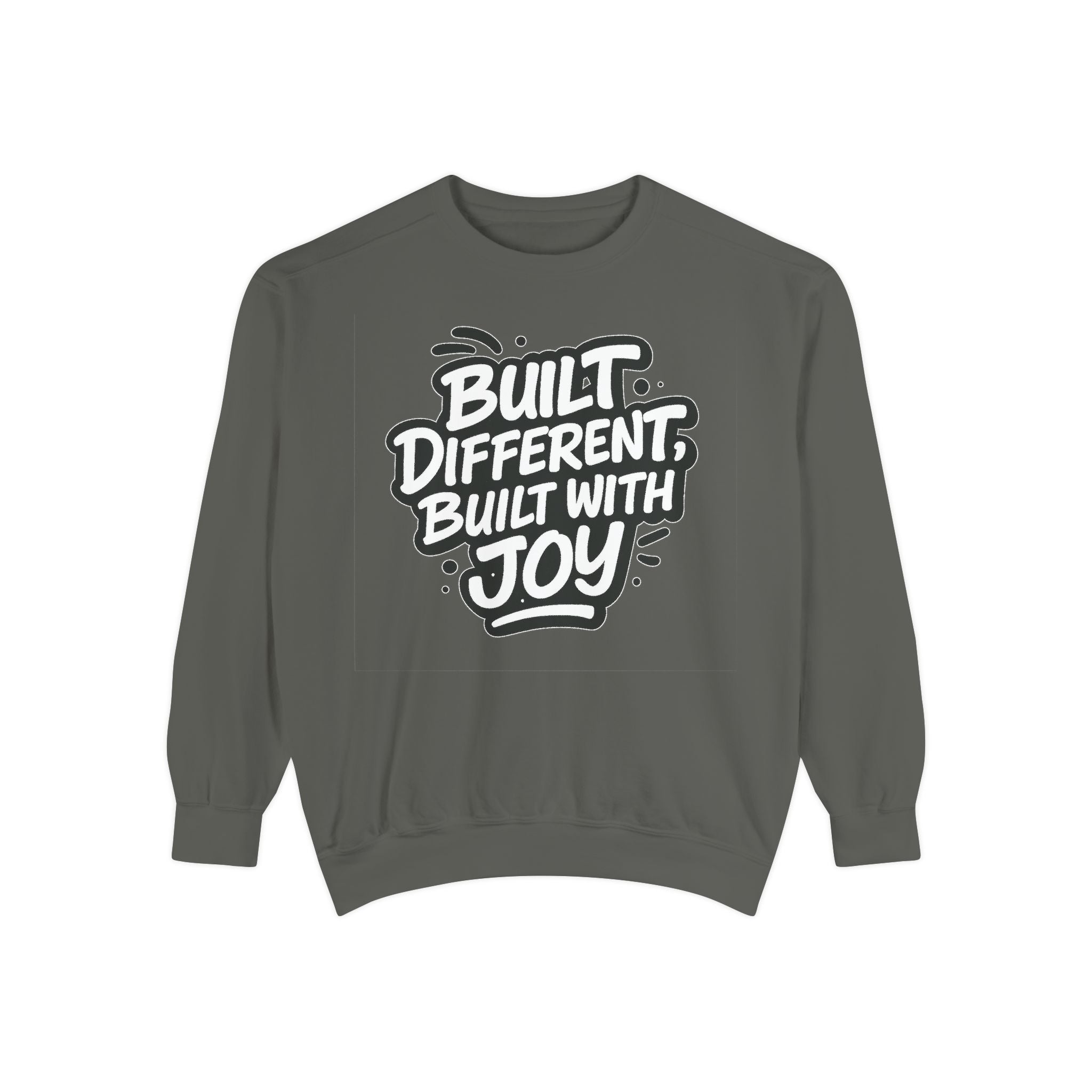 Built Different, Built With Joy —  Unisex Sweatshirt