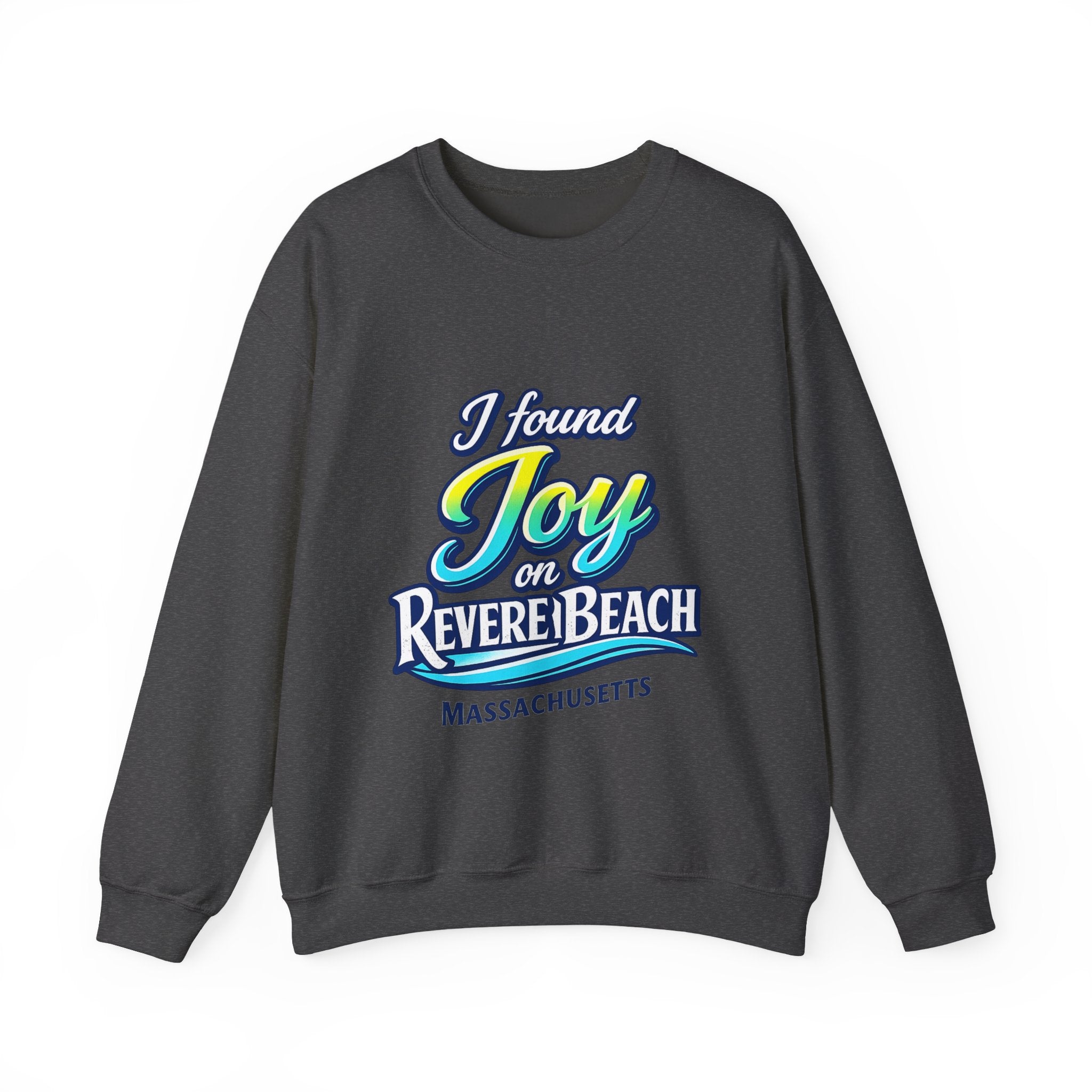 Revere Beach Sweatshirt — “I Found Joy on Revere Beach” Travel Souvenir Crewneck