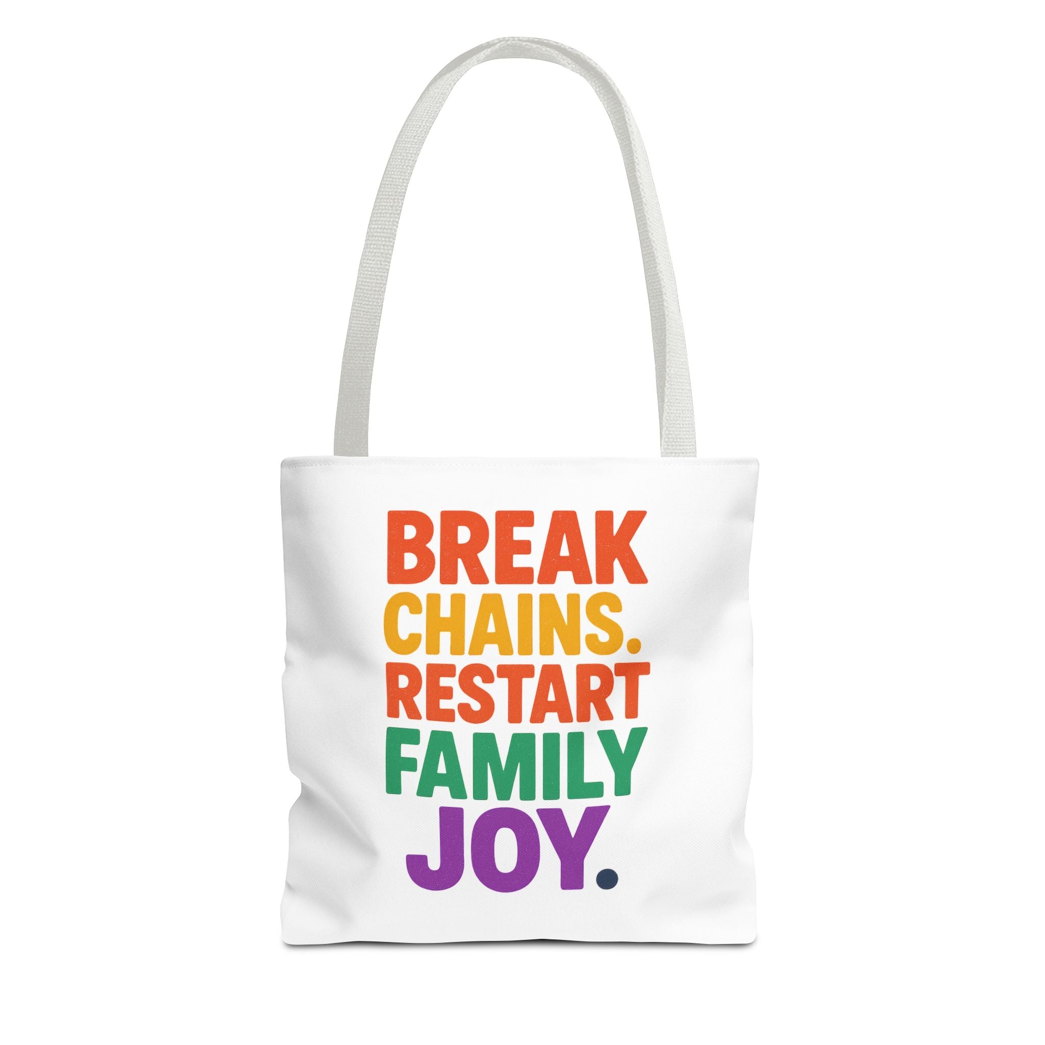 Break Chains. Restart Family Joy — Tote Bag