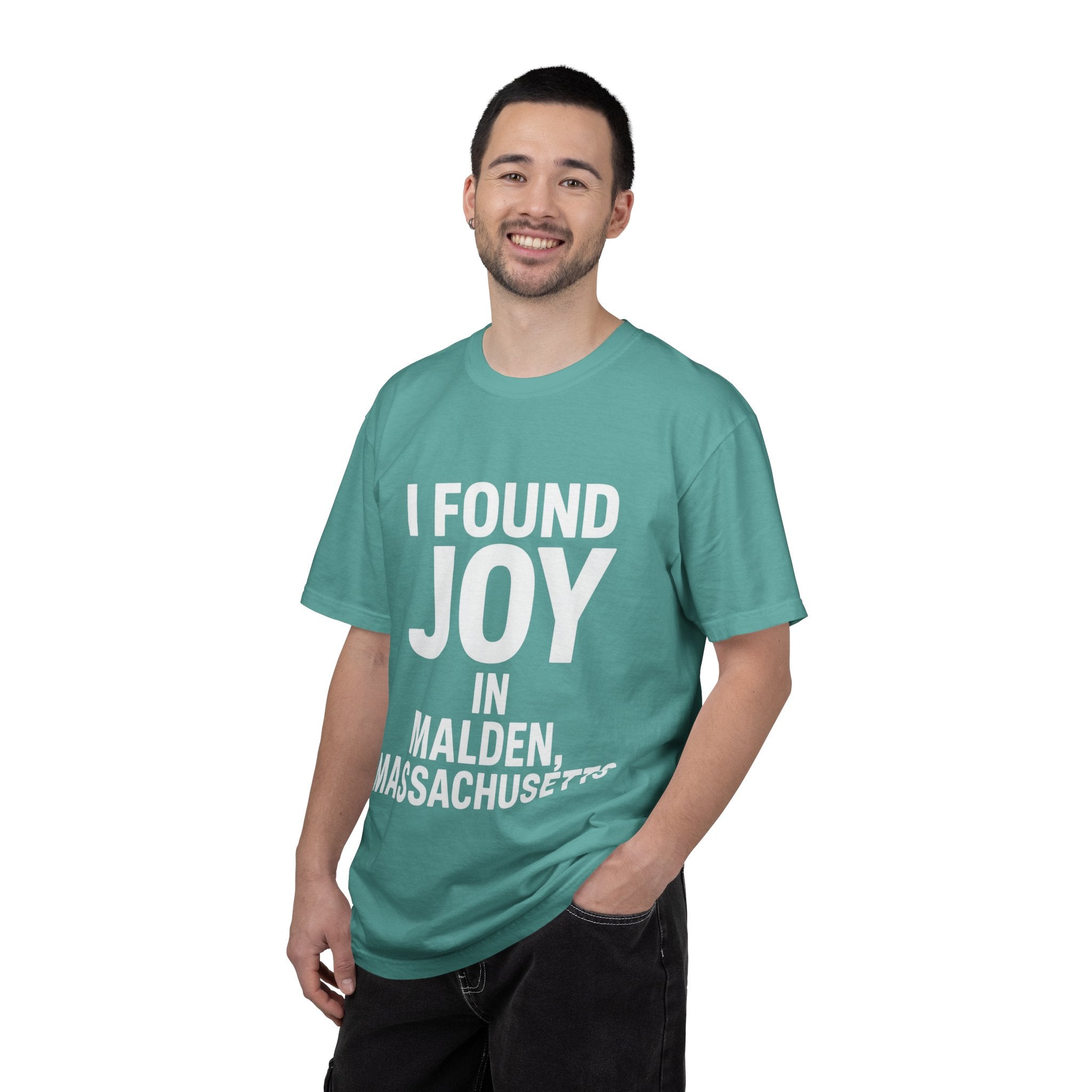 I Found Joy in Malden, Massachusetts T-Shirt