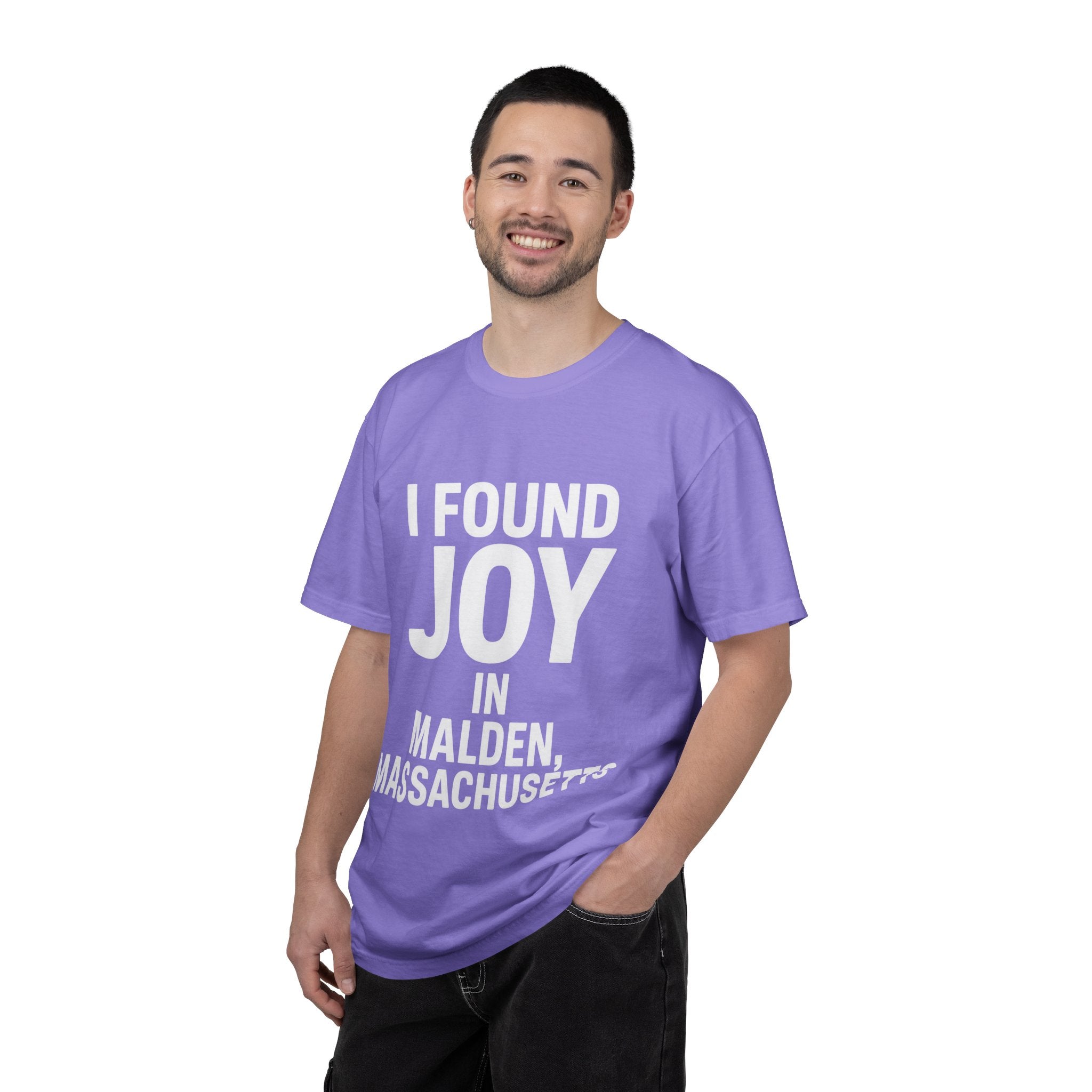 I Found Joy in Malden, Massachusetts T-Shirt