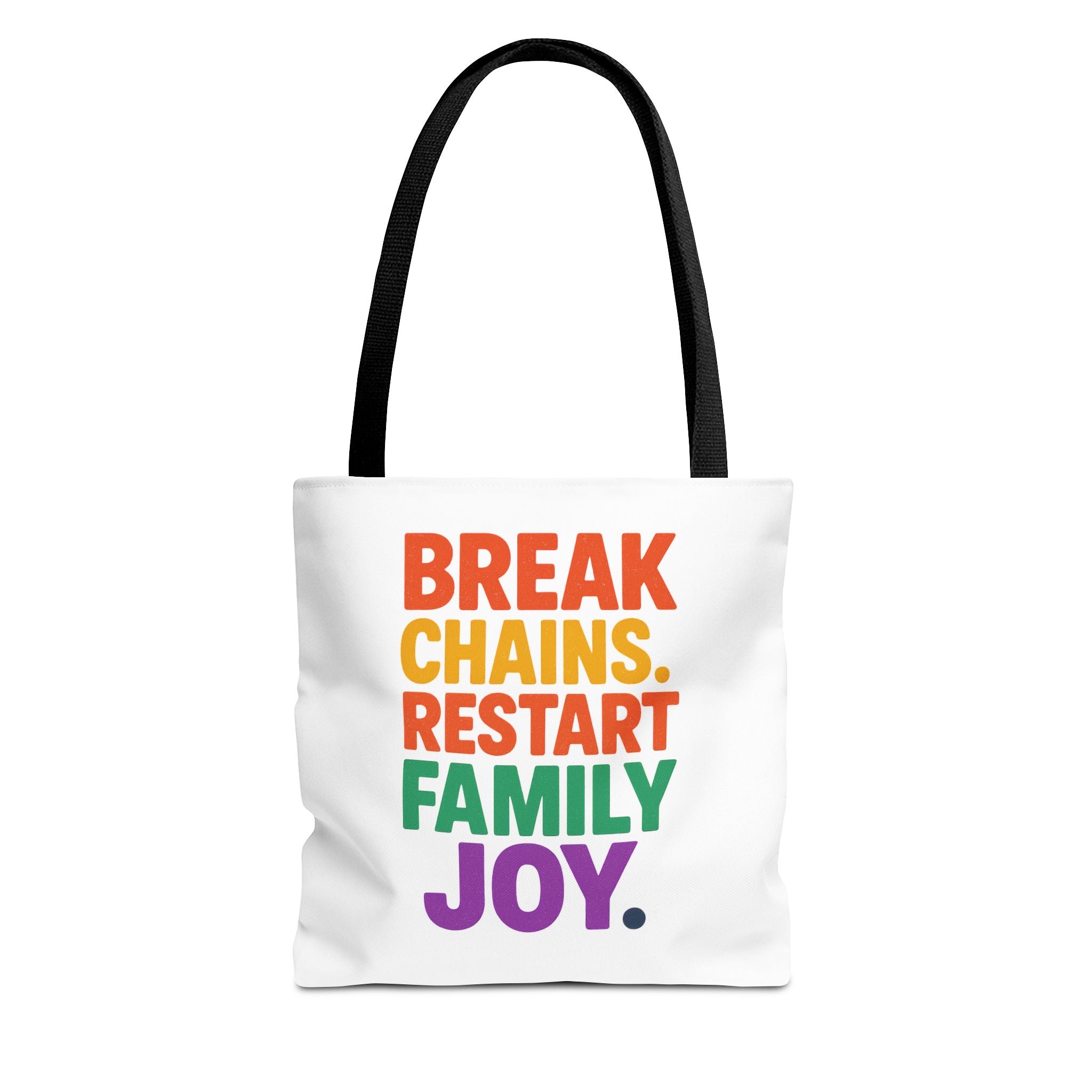 Break Chains. Restart Family Joy — Tote Bag