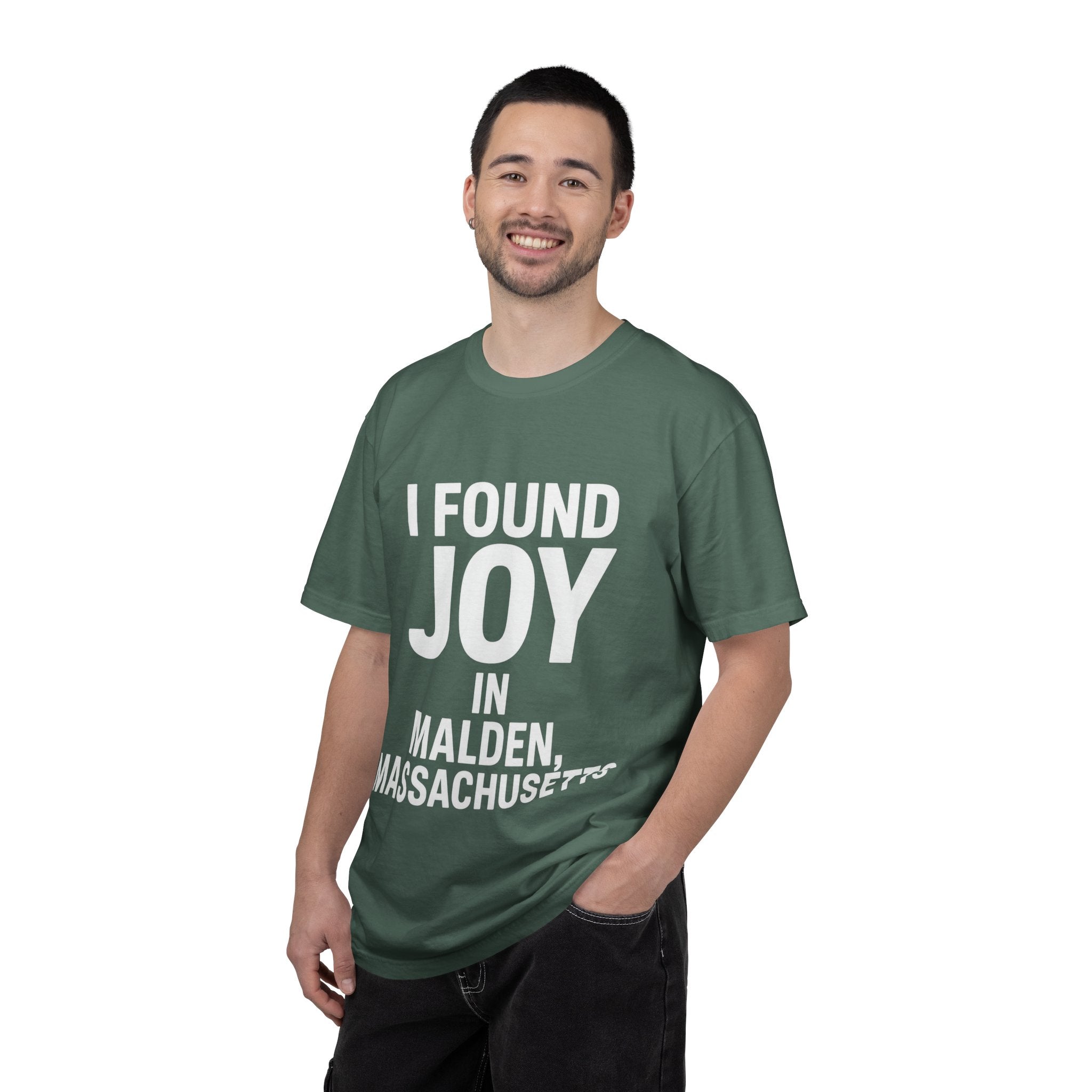 I Found Joy in Malden, Massachusetts T-Shirt