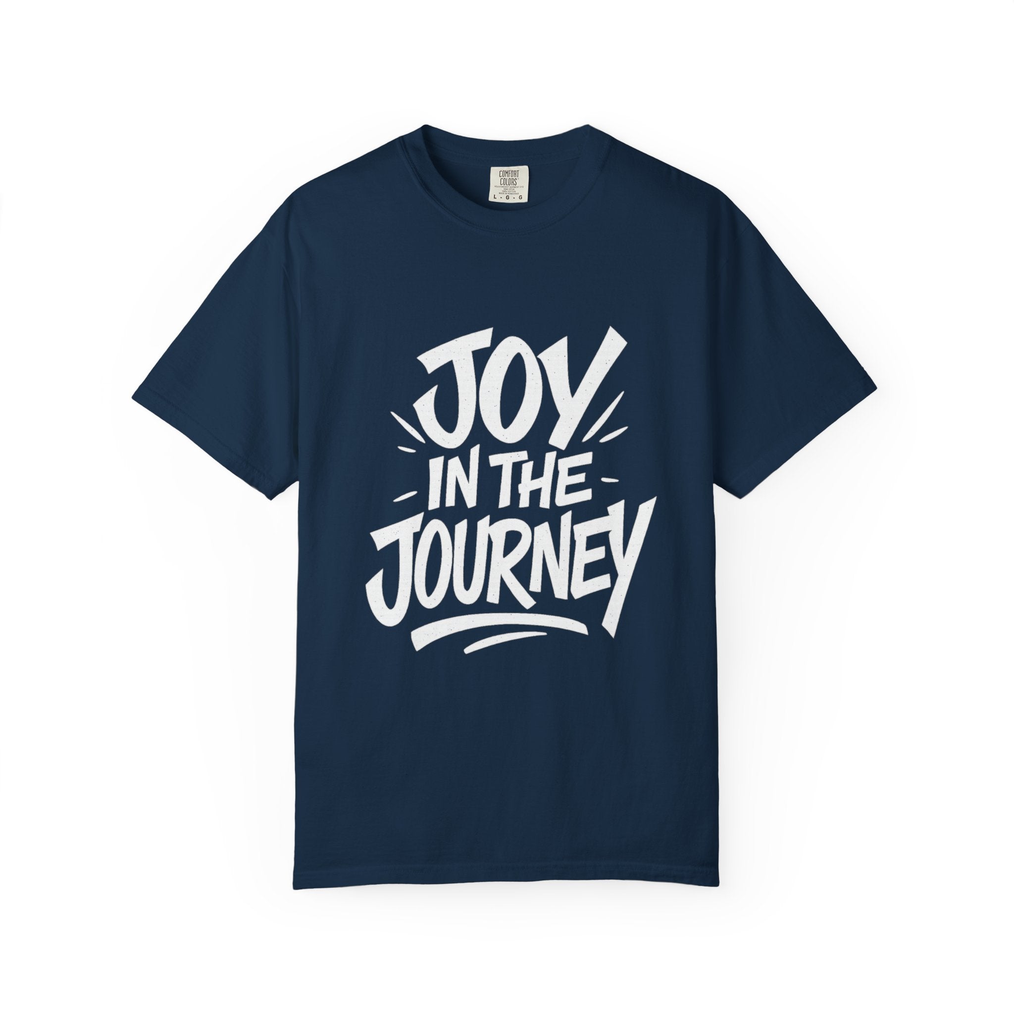 Joy in the Journey T-Shirt — Inspirational Everyday Wear