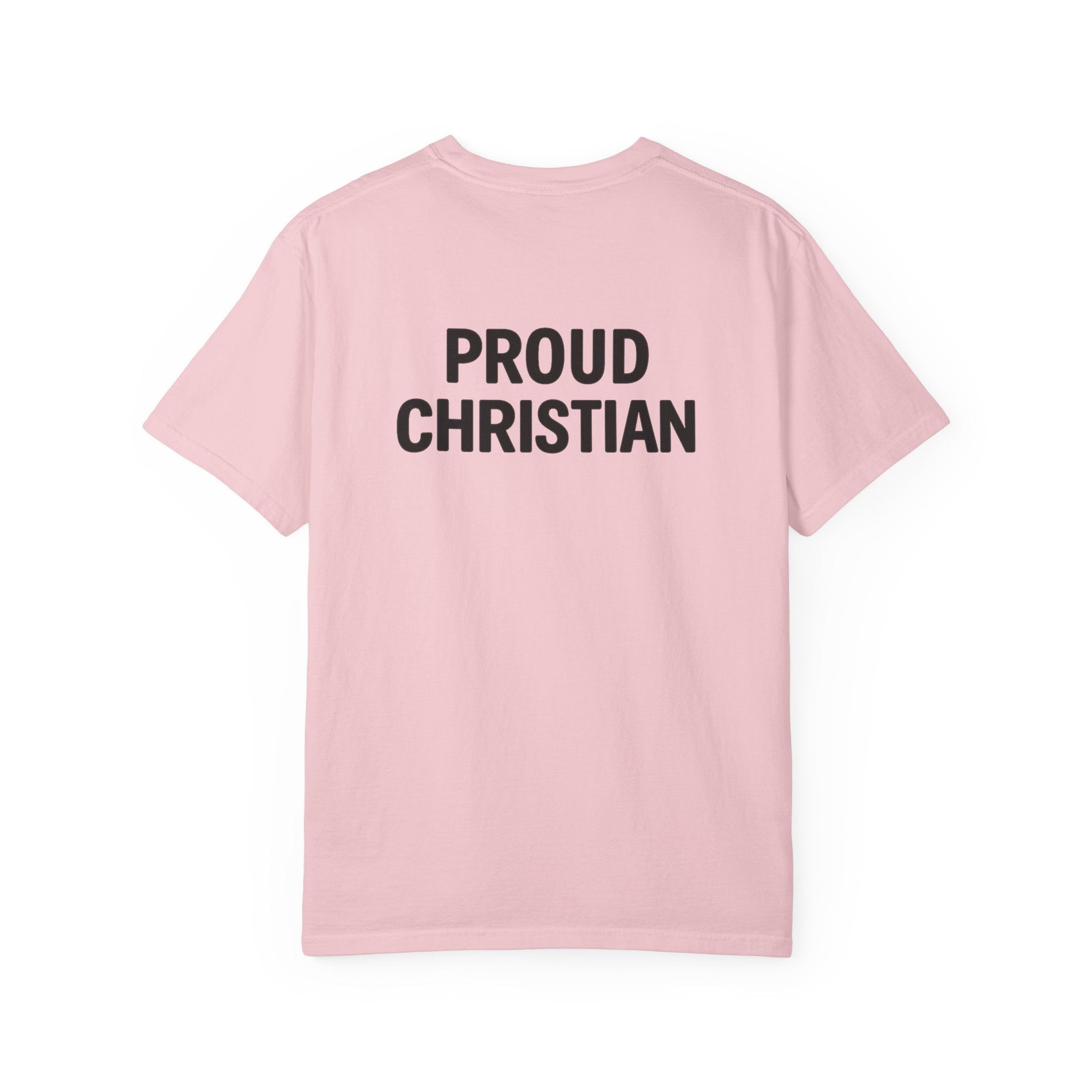 Proud Christian Double-Sided Faith T-Shirt
