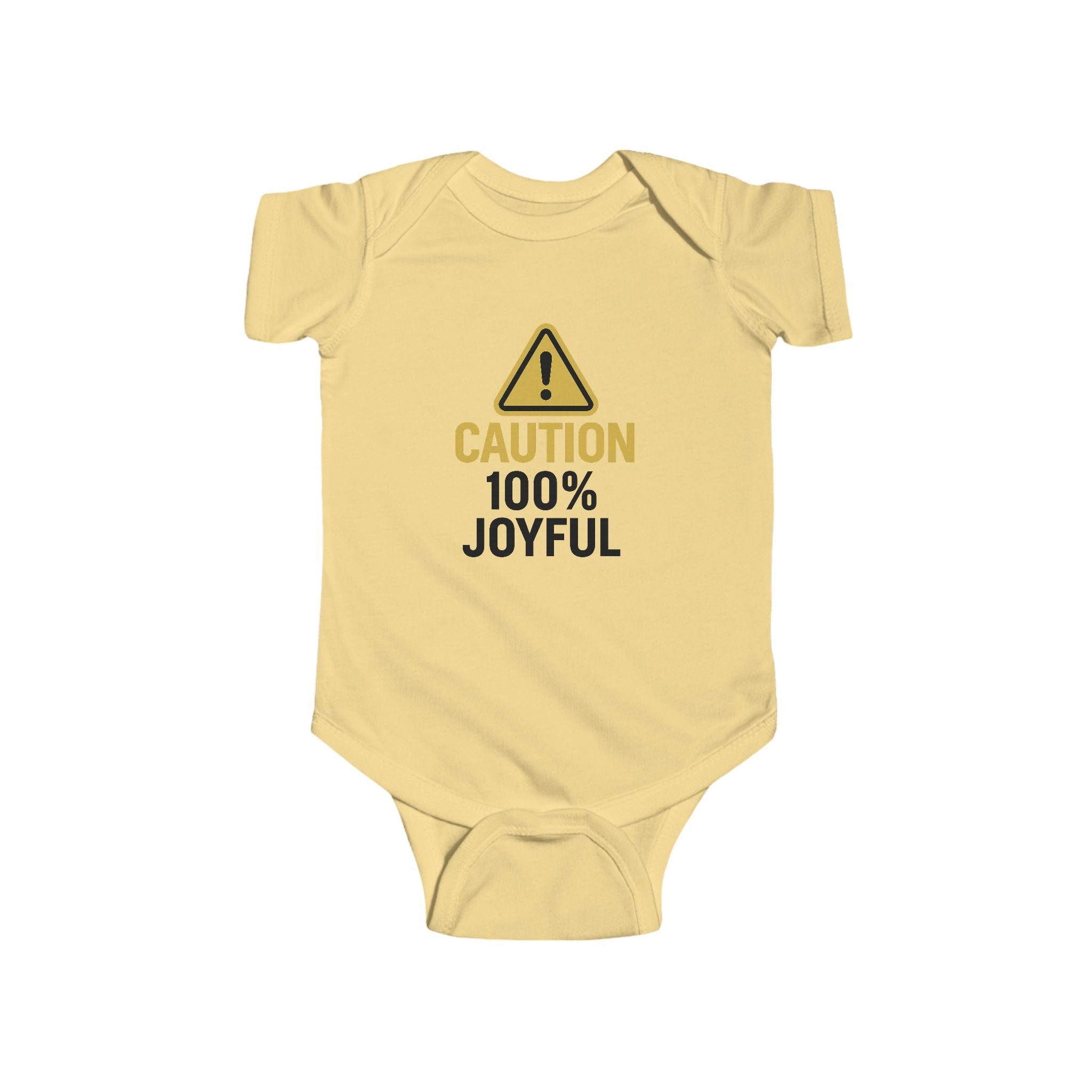 Caution 100% Joyful Infant Bodysuit