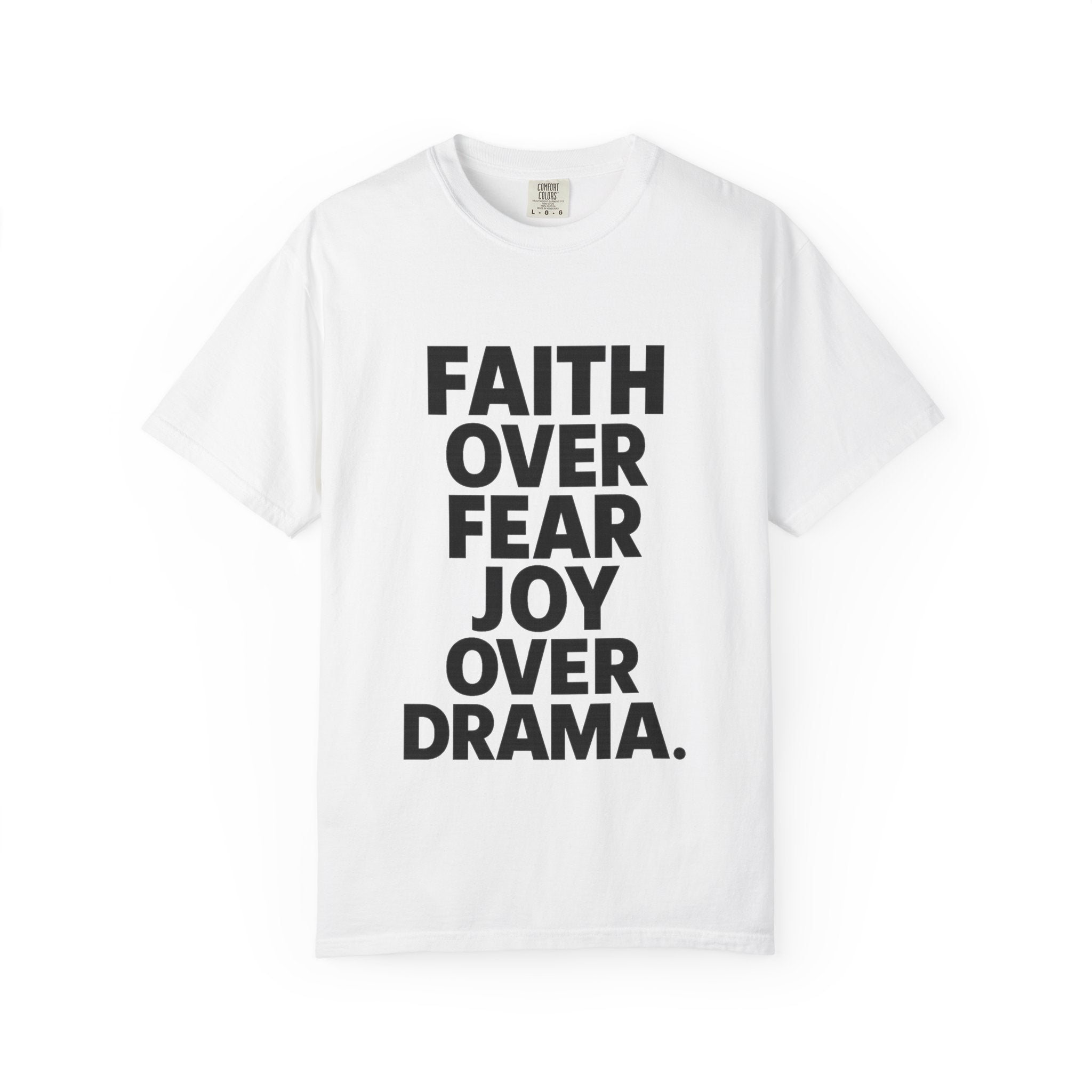 Faith Over Fear, Joy Over Drama Unisex T-Shirt